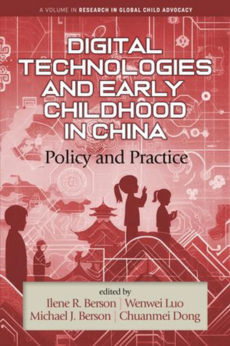 Digital Technologies and Early Childhood China: Policy Practice