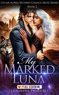 My Marked Luna: Once Rejected