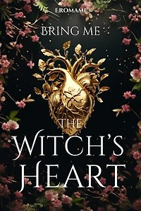 Bring Me The Witch’s Heart: Witchwood, #1