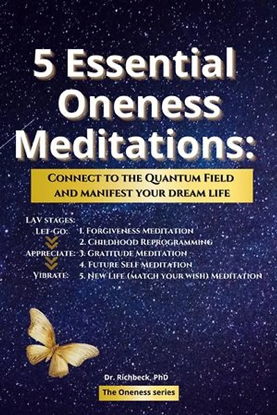 5 Essential Oneness Meditations