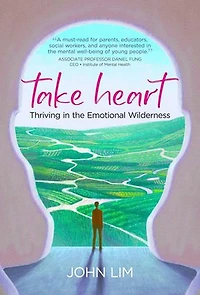 Take Heart: Thriving in the Emotional Wilderness