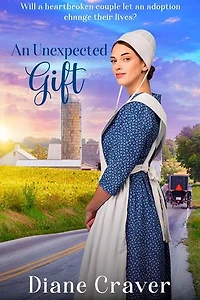 An Unexpected Gift: Amish Adoption Series, #2