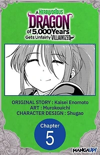 A Herbivorous Dragon of 5,000 Years Gets Unfairly Villainized #005
