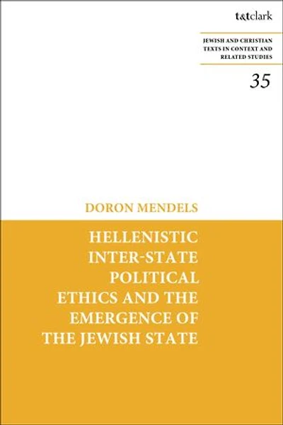 Hellenistic Inter-state Political Ethics and the Emergence of Jewish State