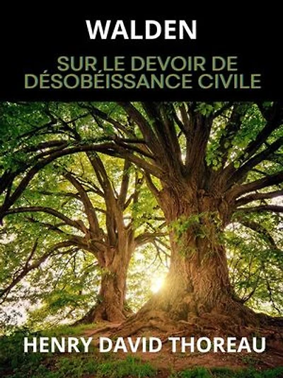 Walden (Traduit): Sur le devoir de désobéissance civile