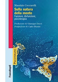 Sulla natura della mente: Funzioni, disfunzioni, psicoterapia