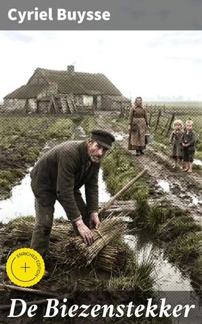 De Biezenstekker: Verrijkte editie. Het leven op het Vlaamse platteland in de vroege 20e eeuw