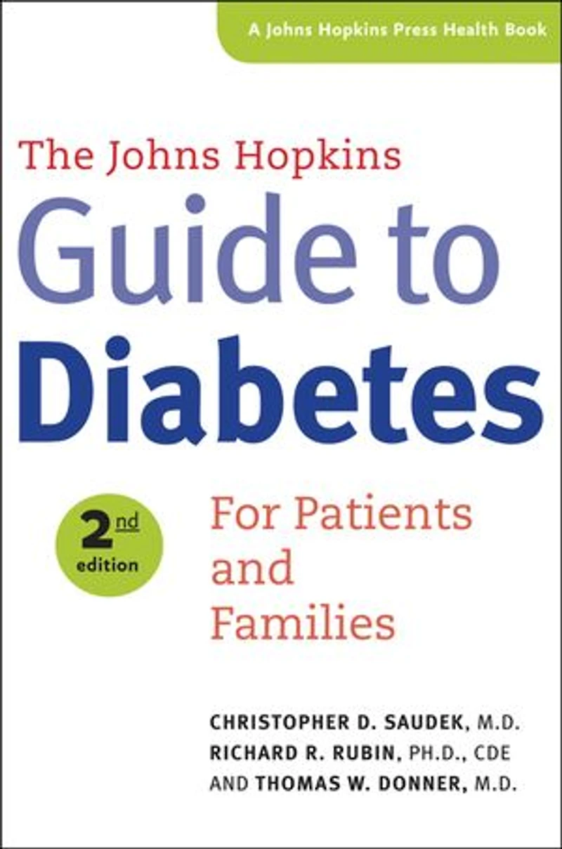 The Johns Hopkins Guide to Diabetes: For Patients and Families