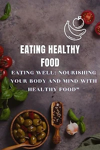 Eating Healthy Food