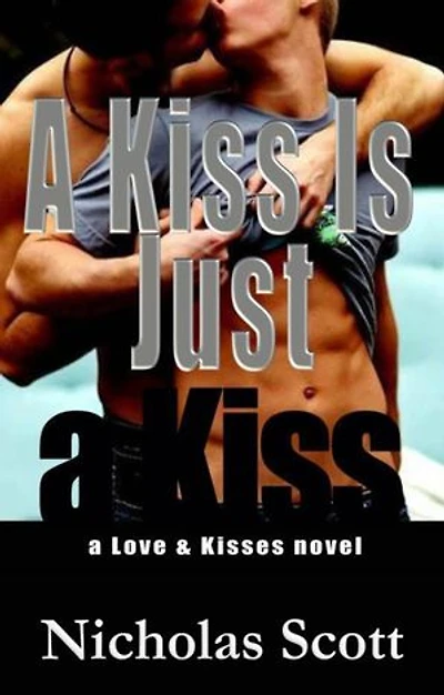 A Kiss Is Just a Kiss