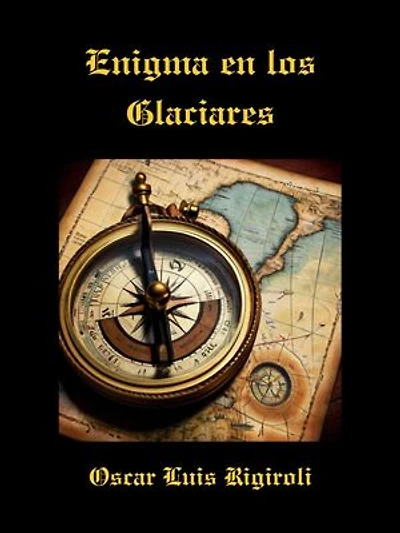 Enigma en los Glaciares