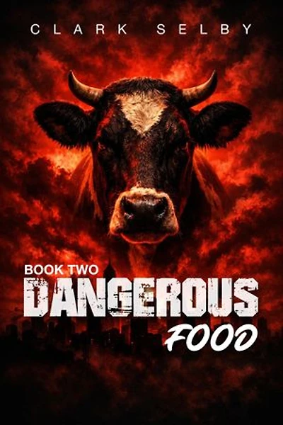 Dangerous Food: Book Two