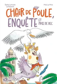 Chair de poule, enquête et prise bec