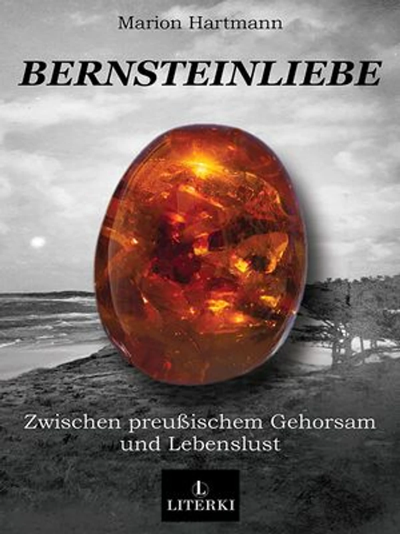 Bernsteinliebe: Zwischen preußischem Gehorsam und Lebenslust