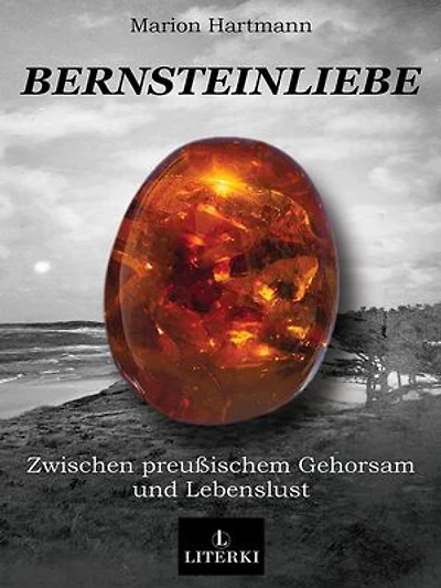 Bernsteinliebe: Zwischen preußischem Gehorsam und Lebenslust