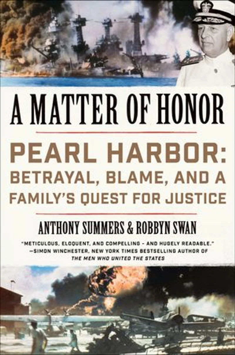 a Matter of Honor: Pearl Harbor: Betrayal, Blame