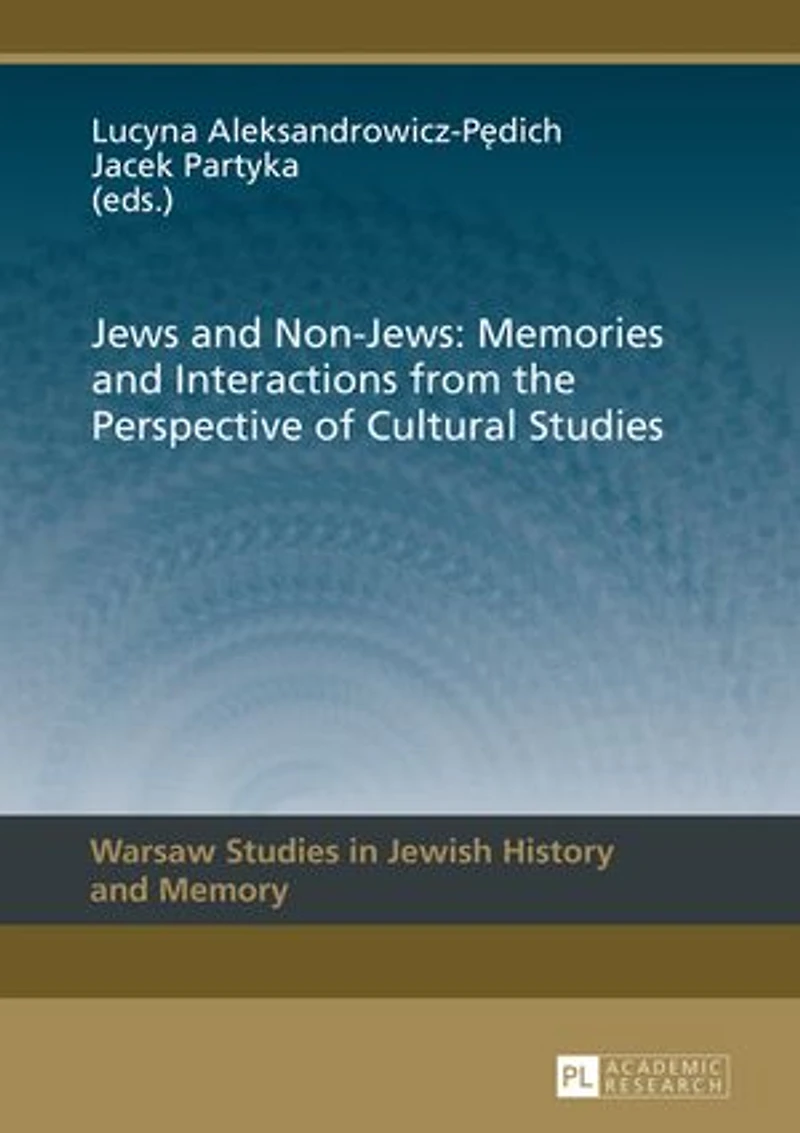 Jews and Non-Jews: Memories Interactions from the Perspective of Cultural Studies