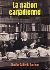 La nation canadienne: Étude historique sur les populations françaises du Nord de l'Amérique