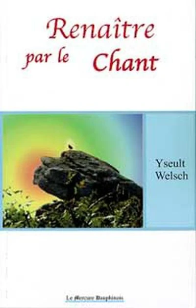 Renaître par le chant