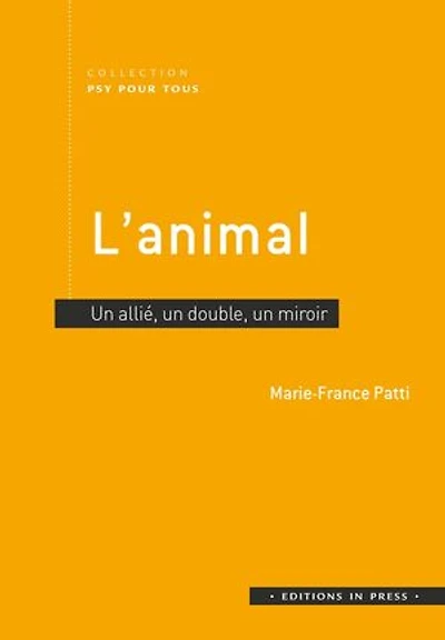 L’animal: un allié, double, miroir