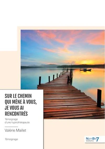 Sur le chemin qui mène à vous, je vous ai rencontrés
