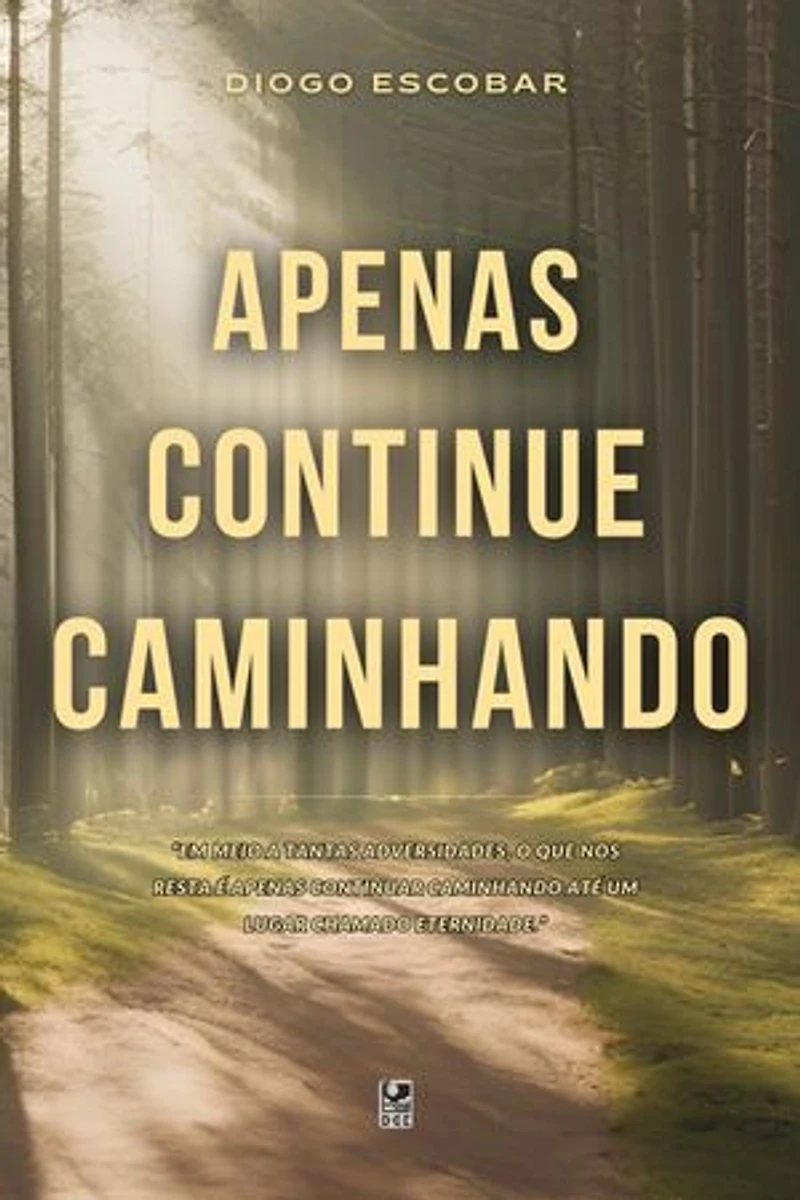 Apenas Continue Caminhando