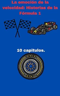La emoción de la velocidad: Historias de la Fórmula 1: FORMULA 1, #1