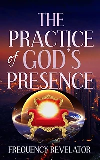 THE PRACTICE OF GOD'S PRESENCE