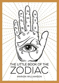 The Little Book Of Zodiac: An Introduction to Astrology