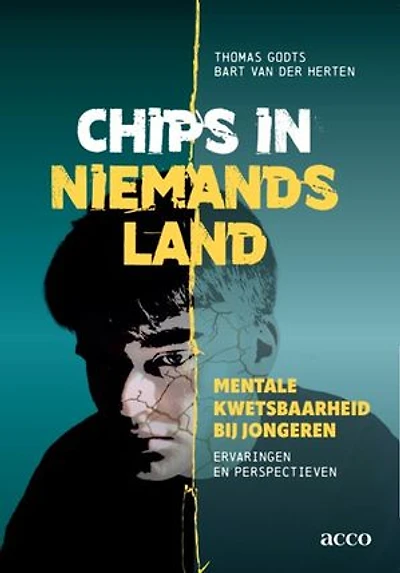 Chips in niemandsland: Mentale kwetsbaarheid bij jongeren - Ervaringen en perspectieven