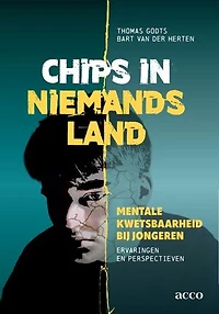 Chips in niemandsland: Mentale kwetsbaarheid bij jongeren - Ervaringen en perspectieven