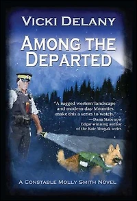 Among the Departed: A Constable Molly Smith Mystery
