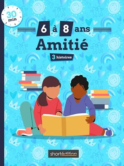 3 histoires (6 - 8 ans) : Amitié #1