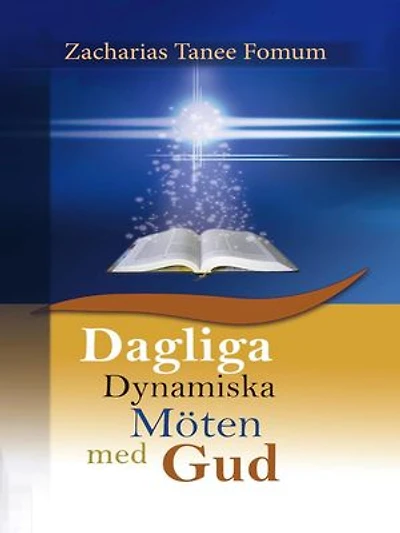 Dagliga Dynamiska Möten Med Gud: Praktiska hjälpmedel för övervinnare, #4