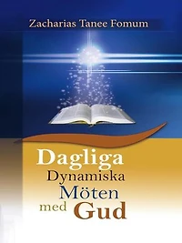 Dagliga Dynamiska Möten Med Gud: Praktiska hjälpmedel för övervinnare, #4