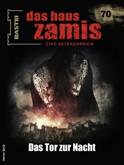 Das Haus Zamis 70: Das Tor zur Nacht