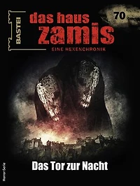 Das Haus Zamis 70: Das Tor zur Nacht