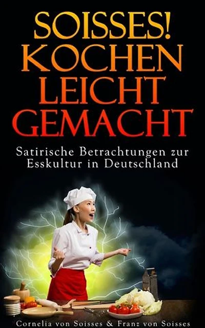 Soisses! Kochen leicht gemacht