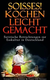 Soisses! Kochen leicht gemacht