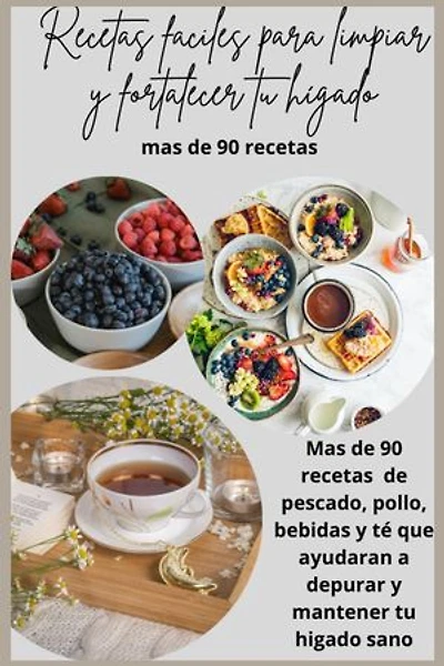 recetas faciles para limpiar y fortalecer tu higado