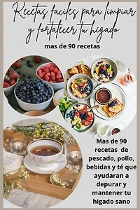 recetas faciles para limpiar y fortalecer tu higado