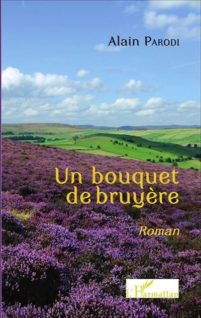 Un bouquet de bruyère: Roman