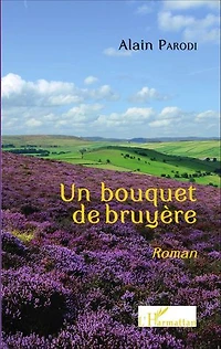 Un bouquet de bruyère: Roman