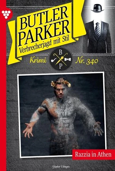 Razzia in Athen: Butler Parker 340 – Kriminalroman