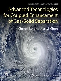 Advanced Technologies for Coupled Enhancement of Gas-Solid Separation