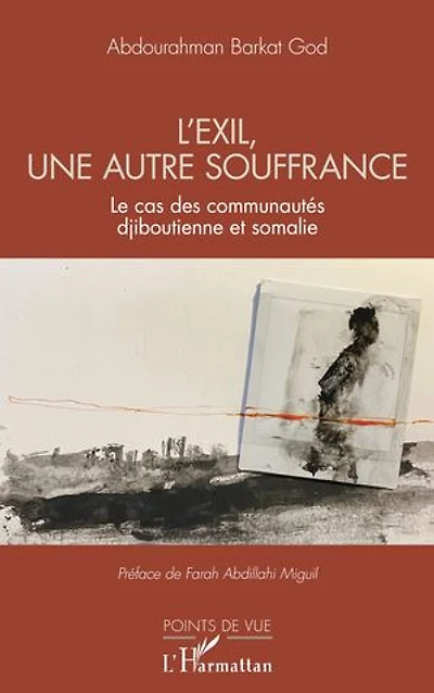 L’exil, une autre souffrance: Le cas des communautés djiboutienne et somalie