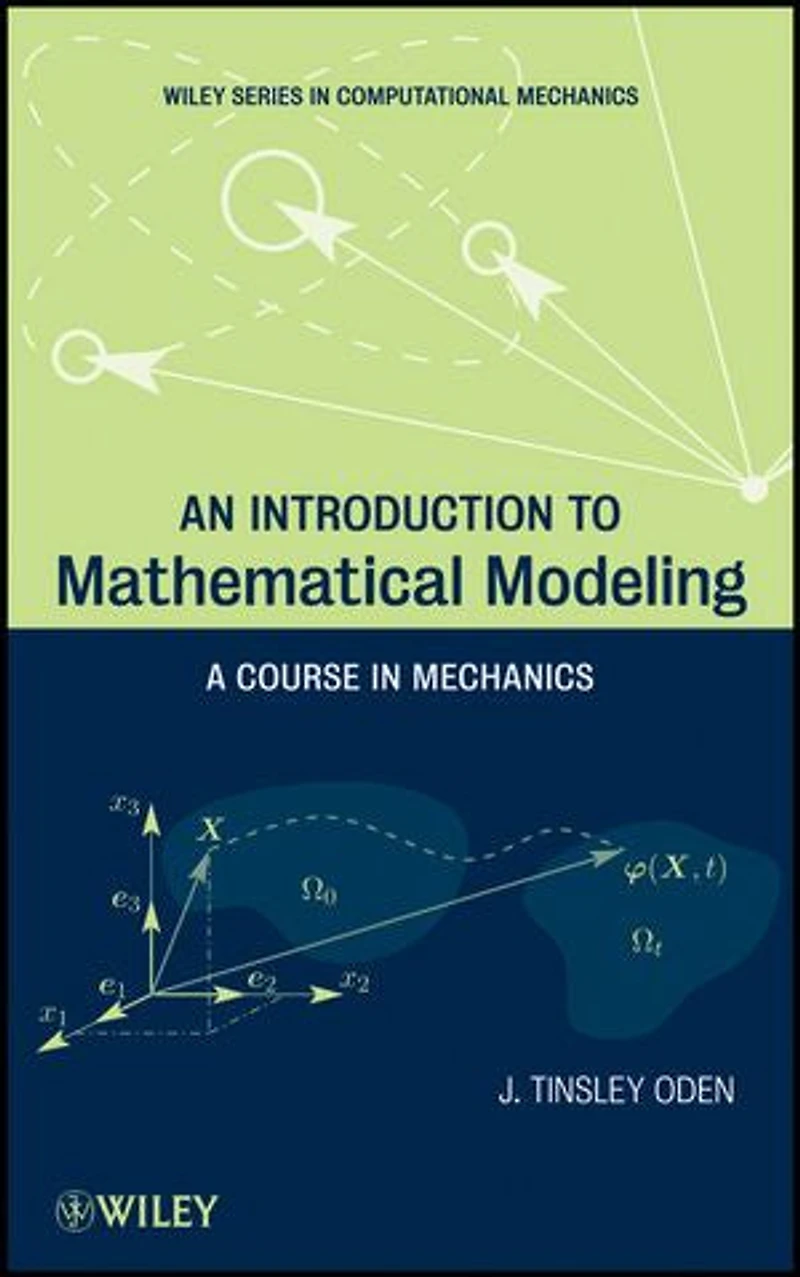 An Introduction to Mathematical Modeling: A Course Mechanics