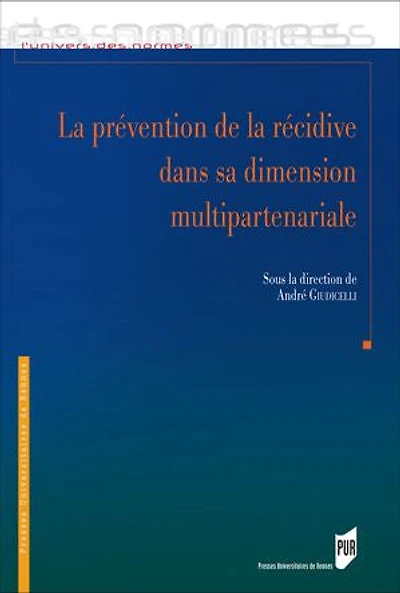la prévention de récidive dans sa dimension multipartenariale