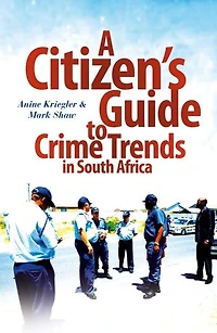 A Citizen's Guide to Crime Trends South Africa