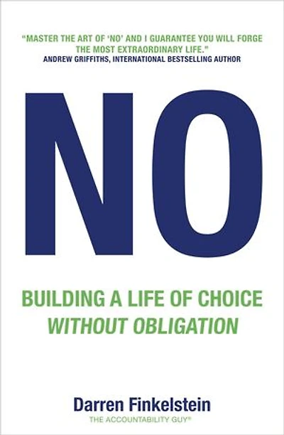 NO: Building a life of choice without obligation